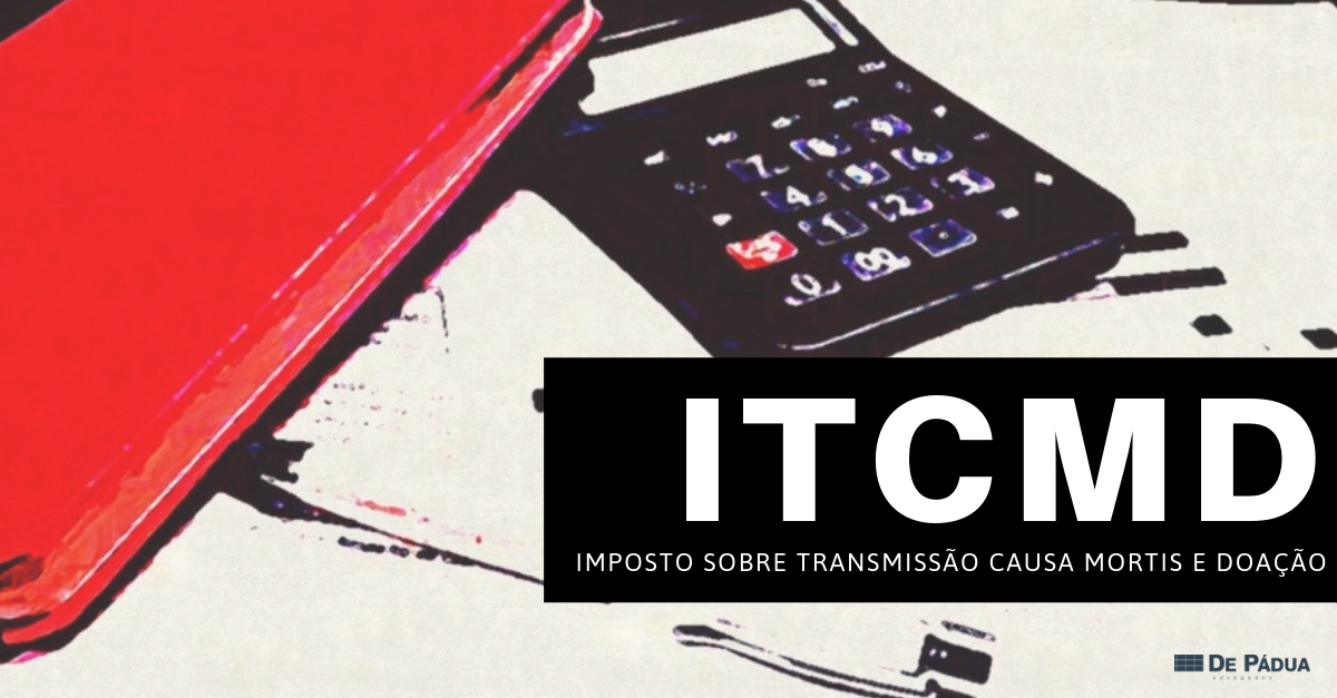 ITCMD – Tribunais permitem dedução de dívidas no recolhimento do imposto